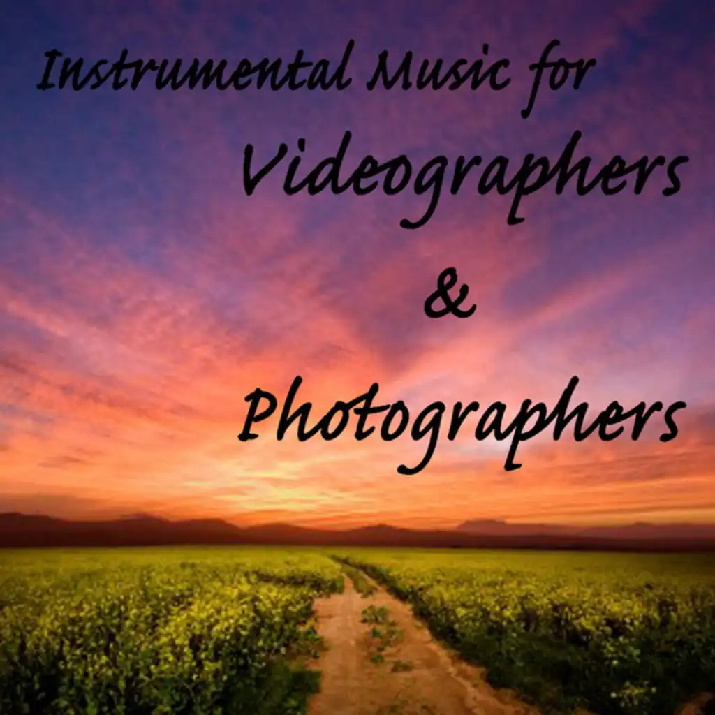 Instrumental Music for Videographers & Photographers