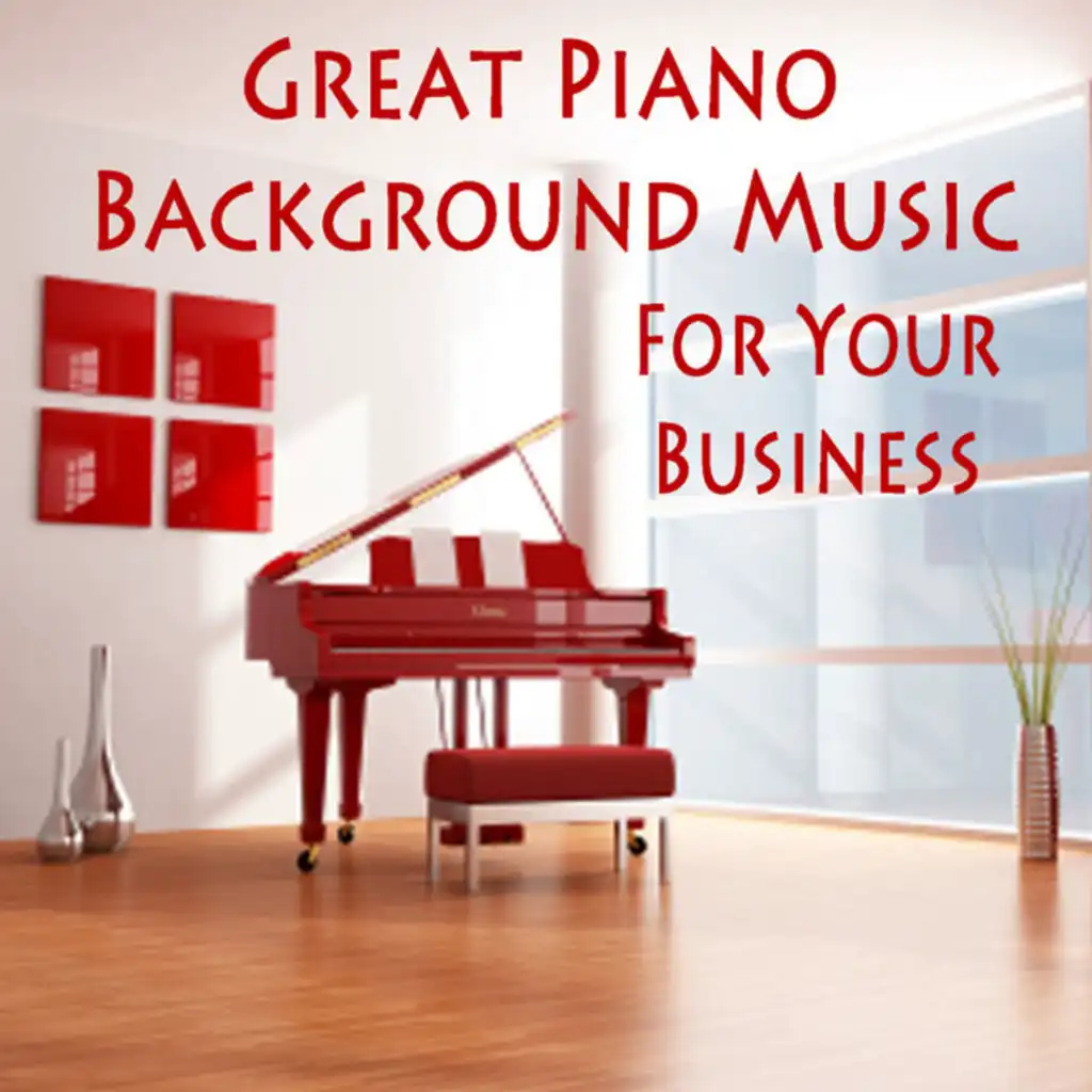 Great Piano Background Music for Your Business