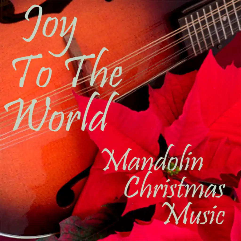 Mandolin Christmas Music - Joy To The World