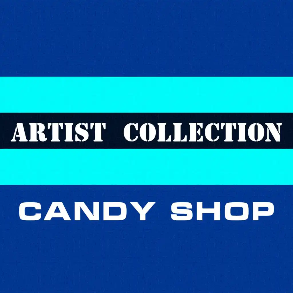 Artist Collection. Candy Shop