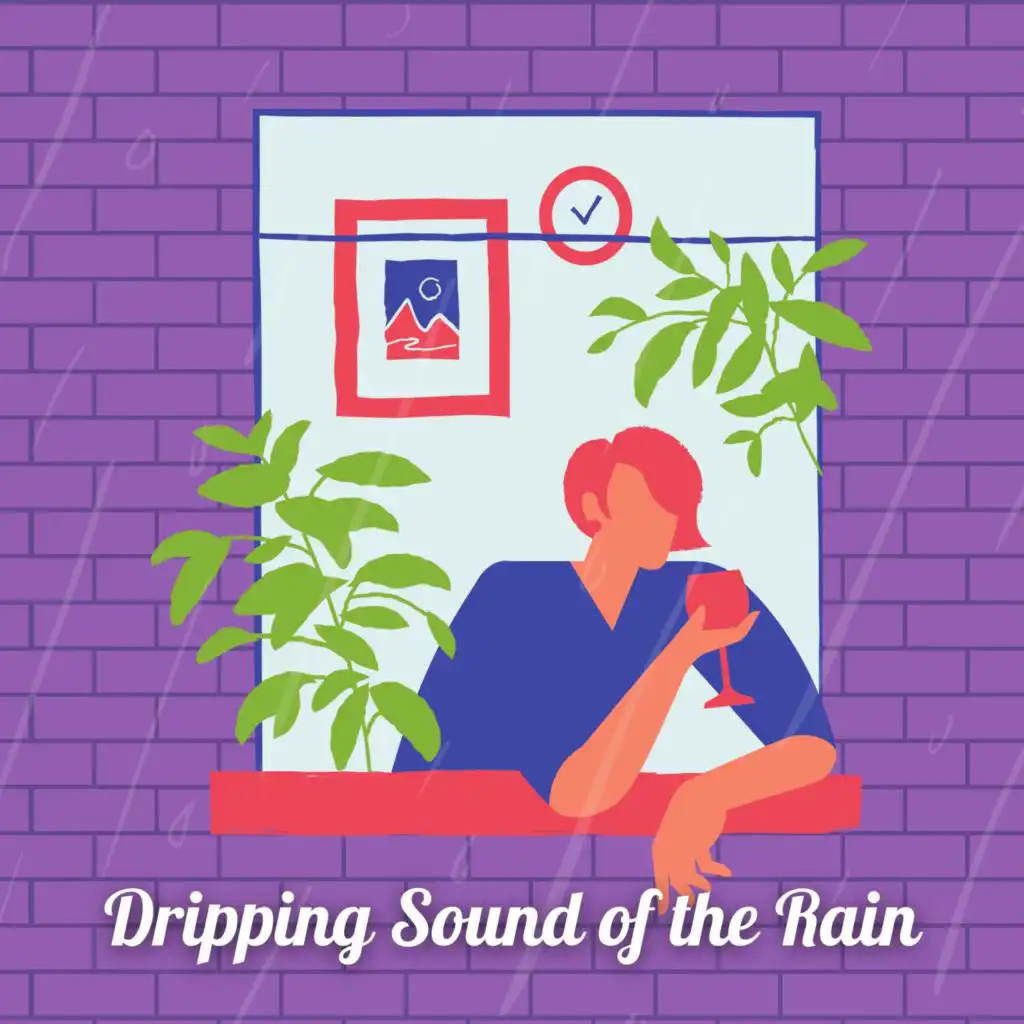 Dripping Sound of the Rain slowed