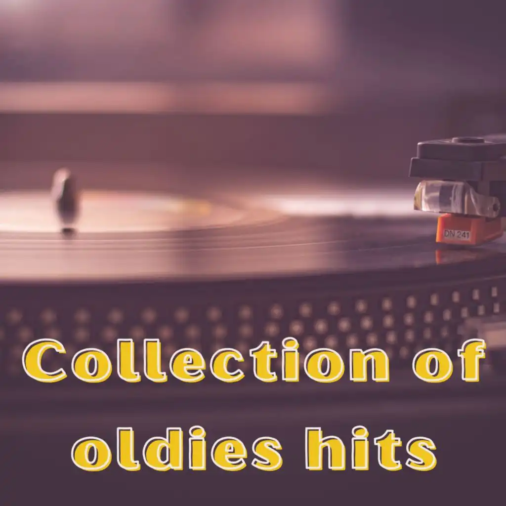 Collection of Oldies Hits