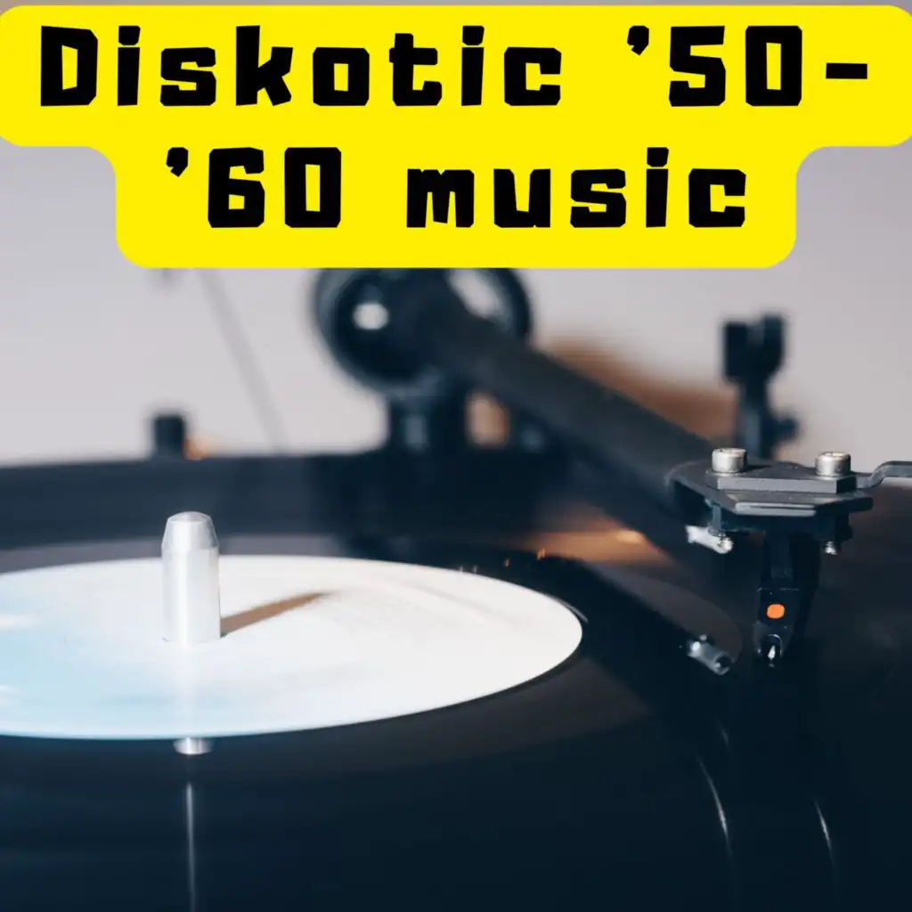 Diskotic '50-'60 Music