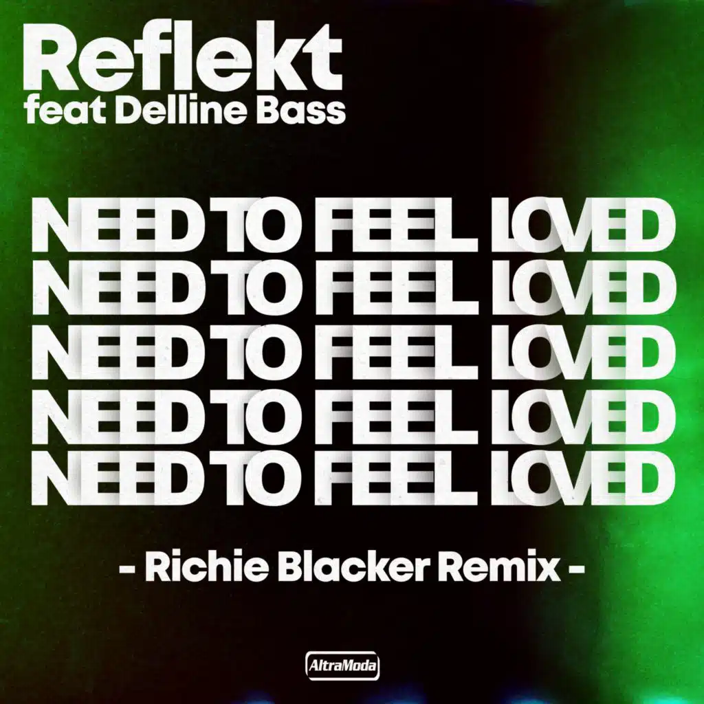Need To Feel Loved (Richie Blacker Remix) [feat. Delline Bass]