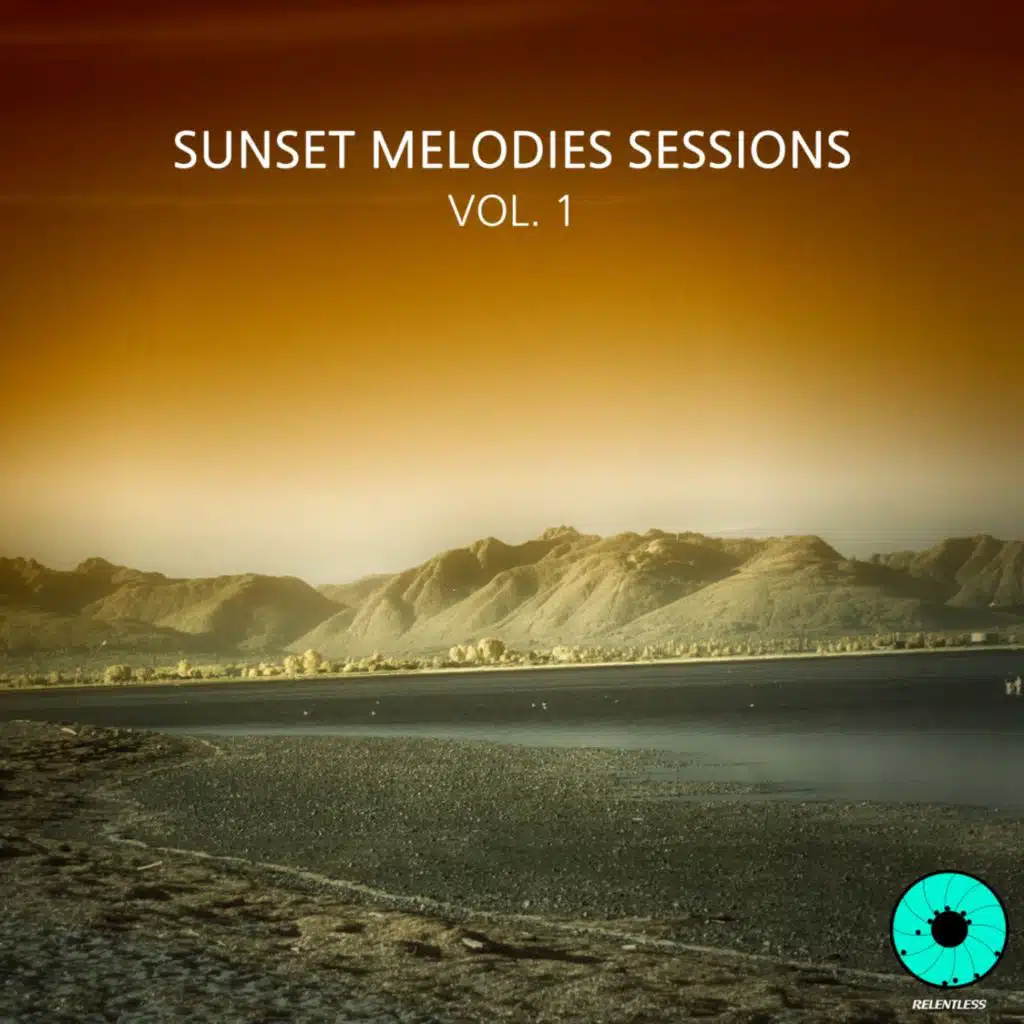 Sunset Melodies Sessions, Vol. 1 (Continuous DJ Mix)