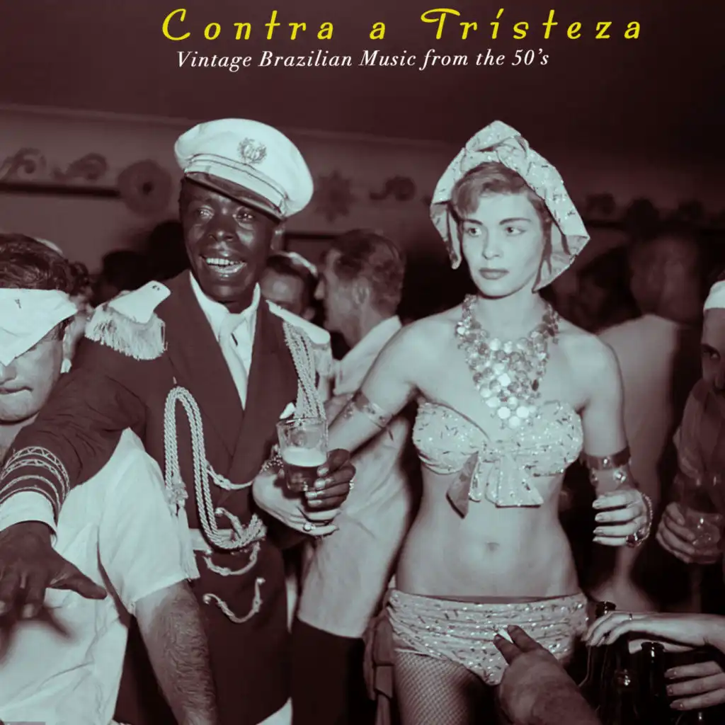Contra a Tristeza - Vintage Brazilian Music from the 50's