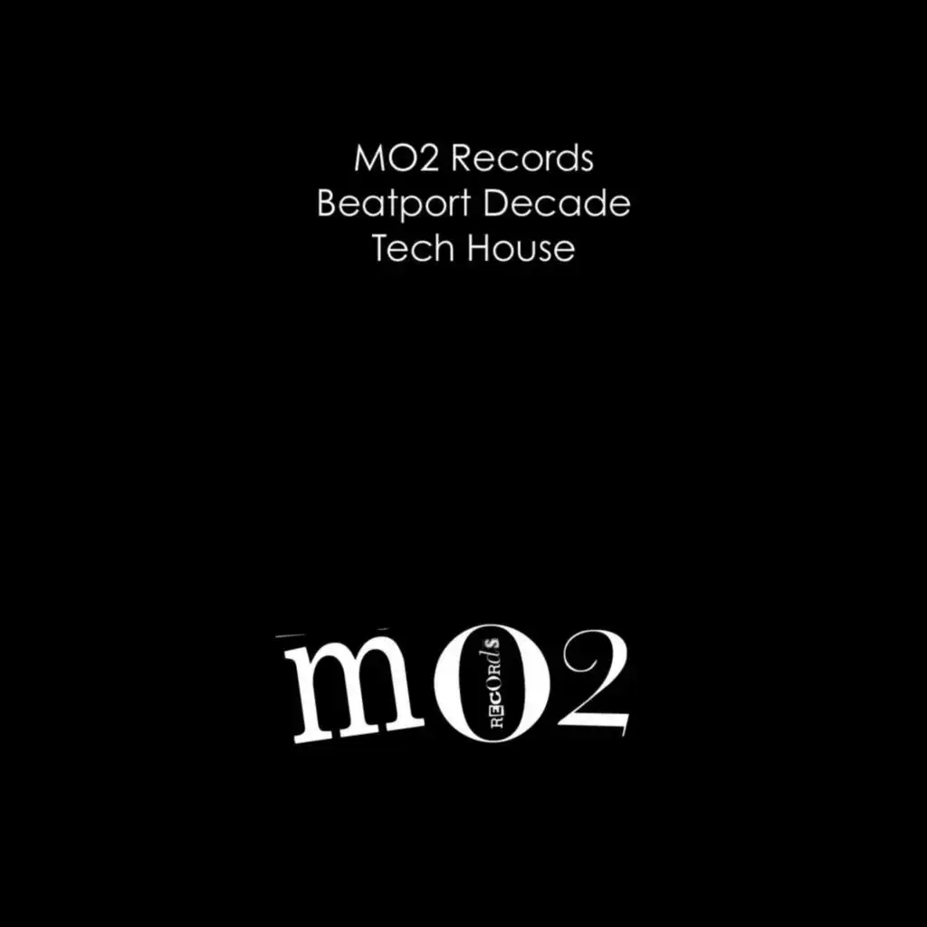 MO2 Records#BeatportDecade Tech House