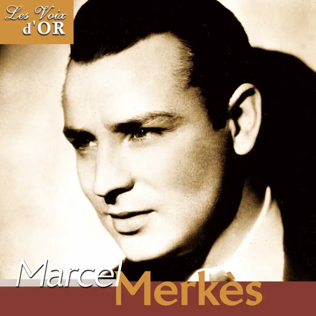 Marcel Merkès (Collection "Les voix d'or")