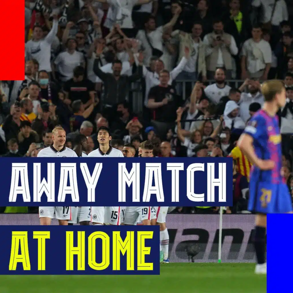 Away Match at Home! Barça fall in Europa League to Eintracht Frankfurt at mixed Camp Nou