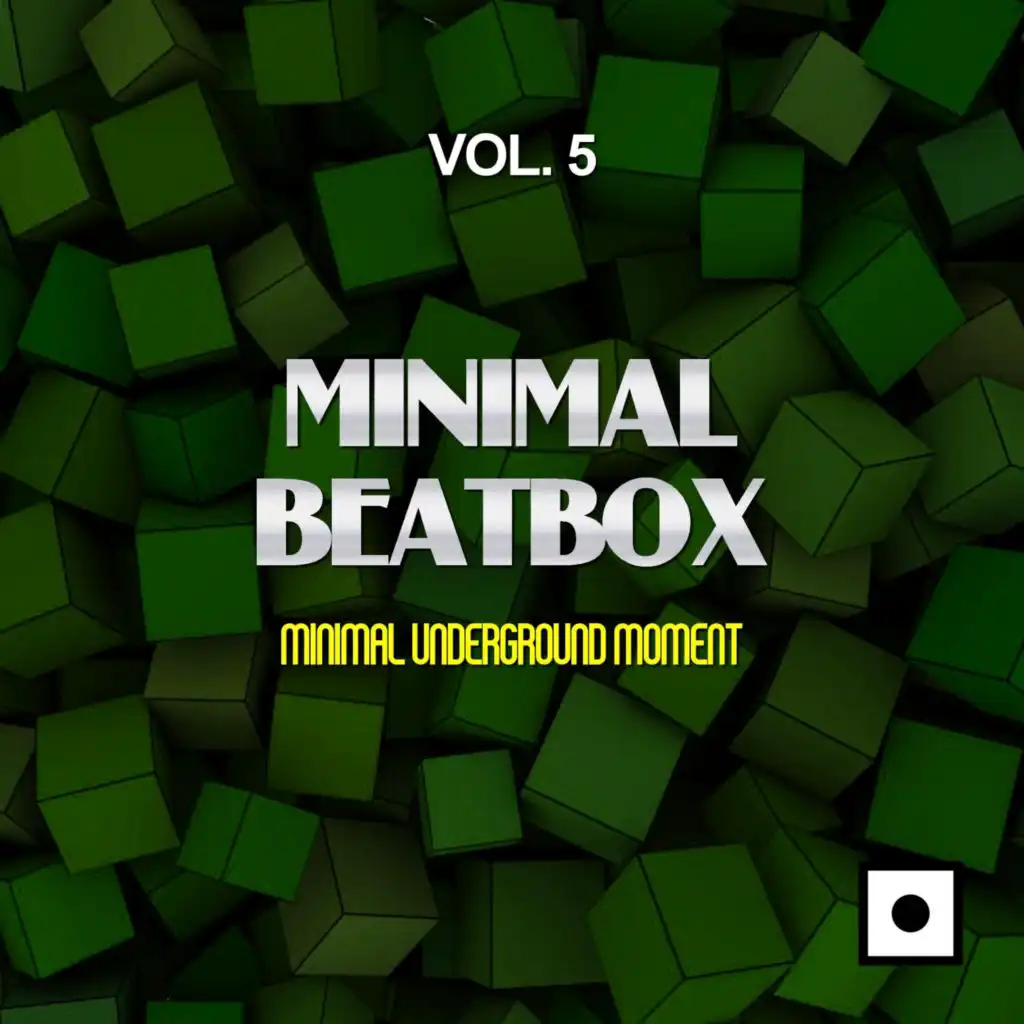 Minimal Beatbox, Vol. 5 (Minimal Underground Moment)