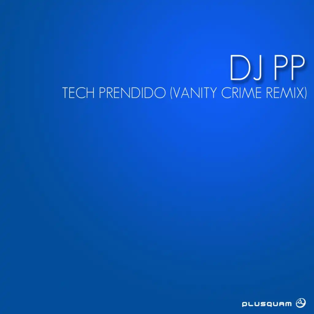 Tech Prendido (Vanity Crime Remix)