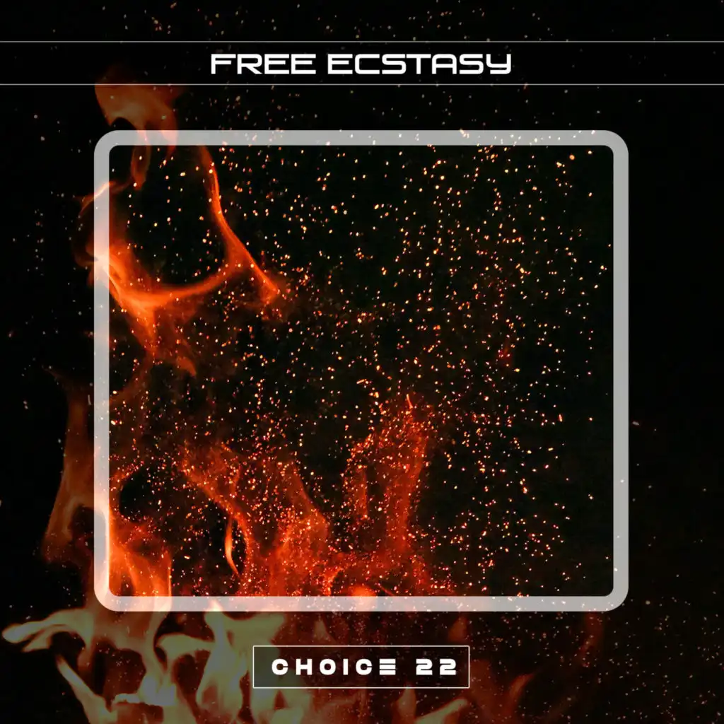 Free Ecstasy Choice 22