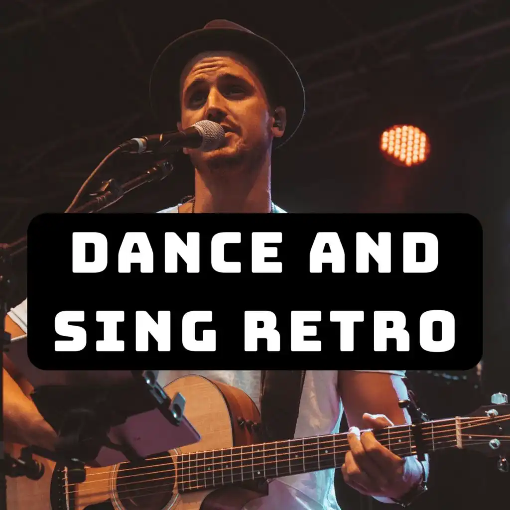 Dance and Sing Retro