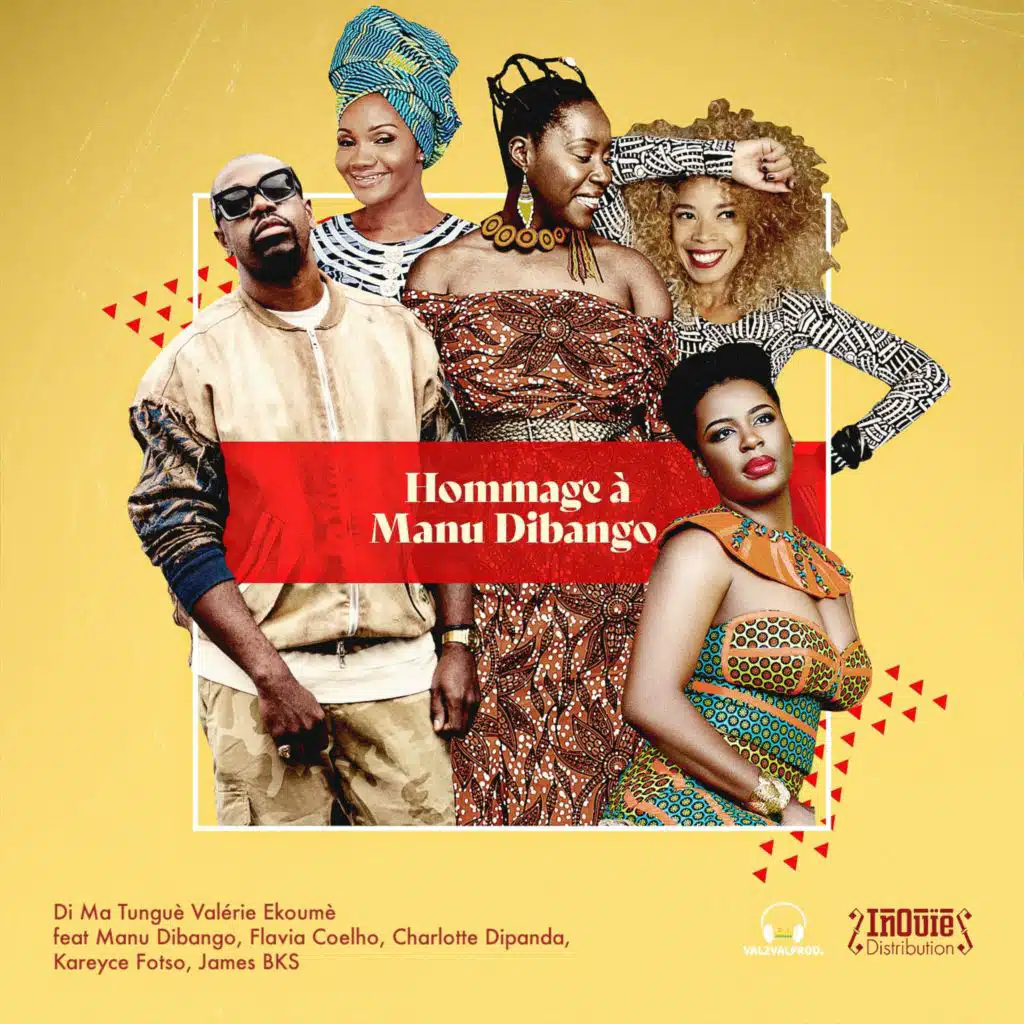 Di Ma Tunguè (feat. Manu DIBANGO, James BKS, Flavia COELHO, Charlotte DIPANDA & Kareyce FOTSO)