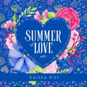 Summer of Love with Eartha Kitt