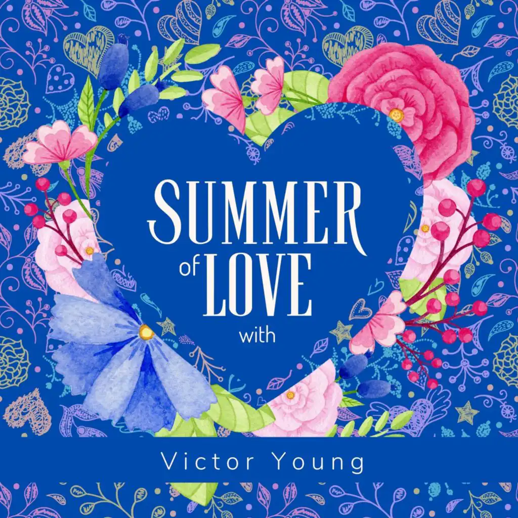 Summer of Love with Victor Young