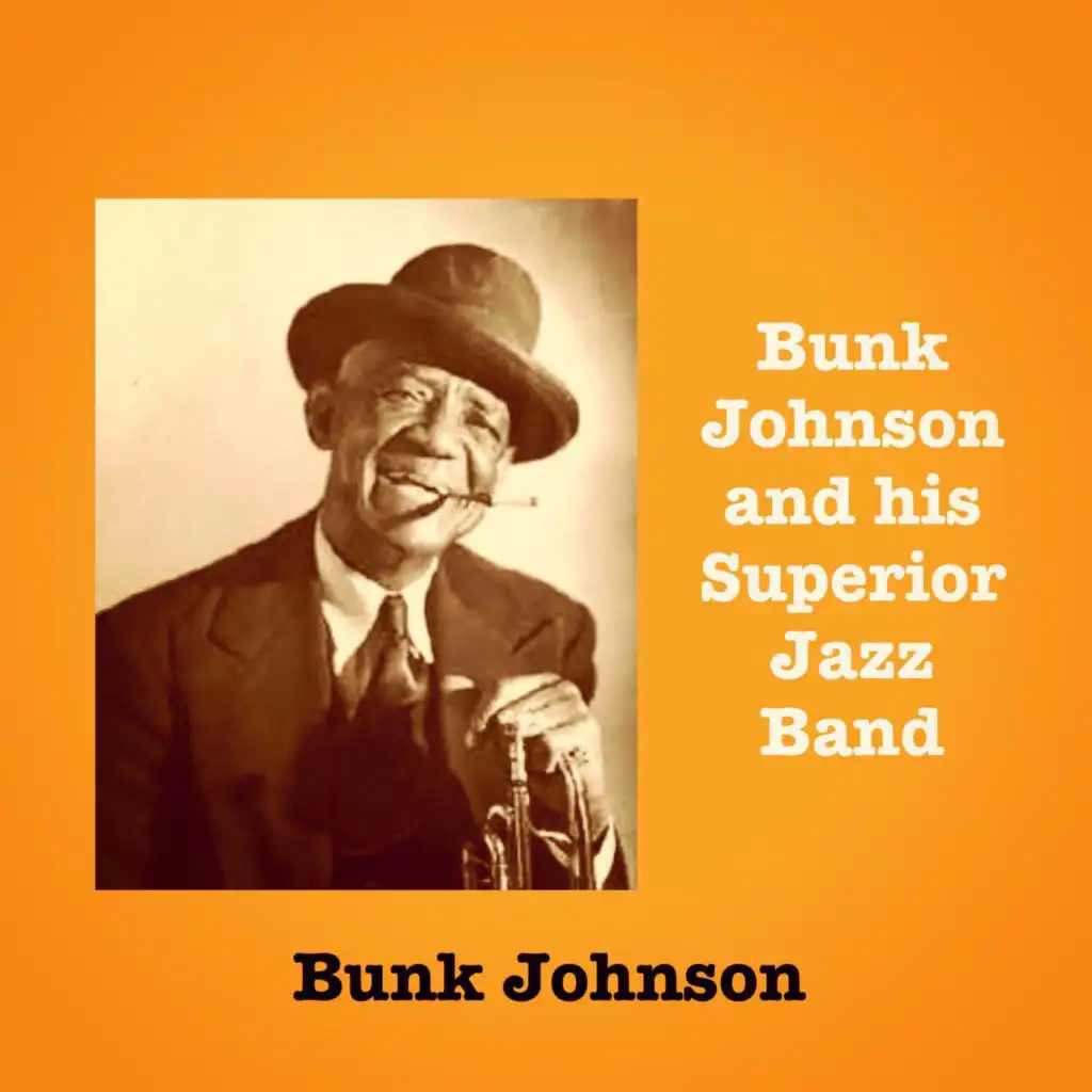 Bunk Johnson and his Superior Jazz Band