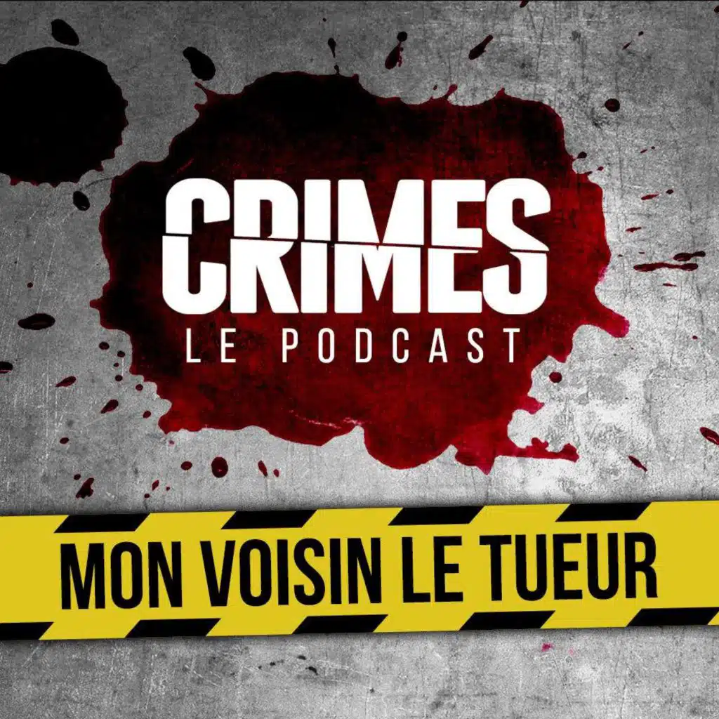 Crimes - Mon voisin le tueur