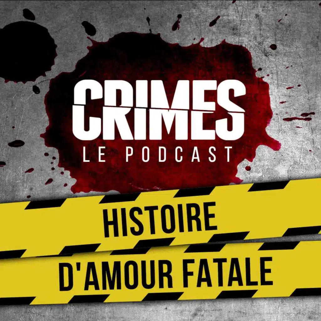 Crimes - Histoire d'amour fatale