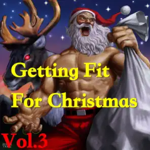 Getting Fit For Christmas, Vol. 3