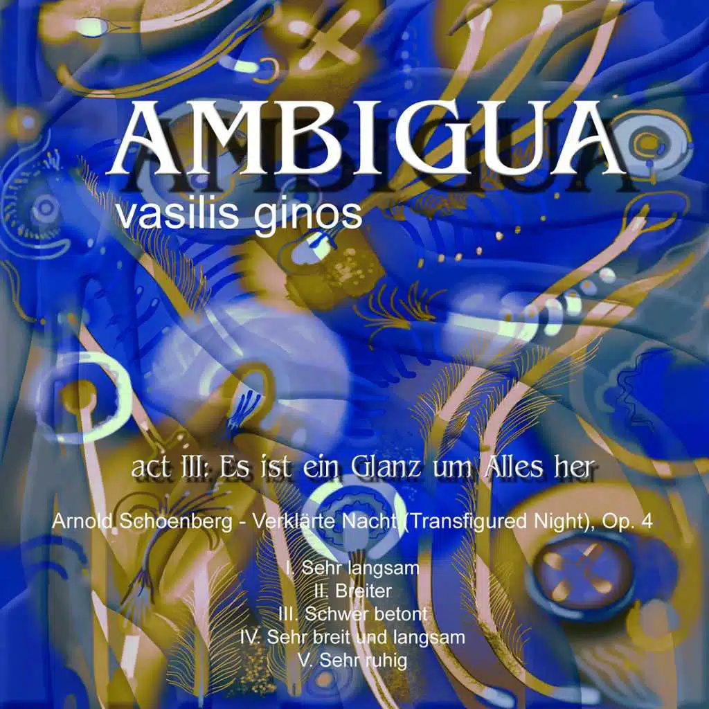 Ambigua, Act III: Es ist ein Glanz um Alles her