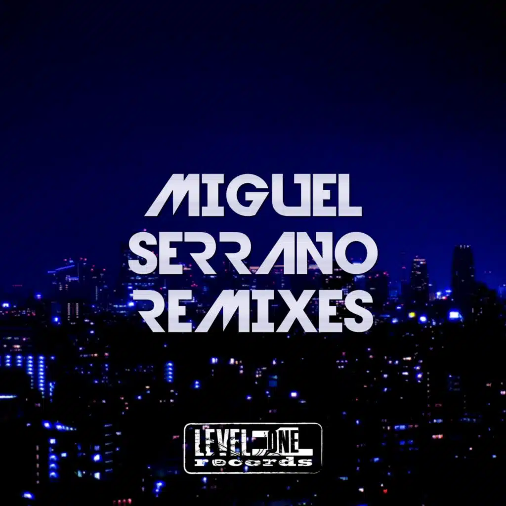 Miguel Serrano Remixes