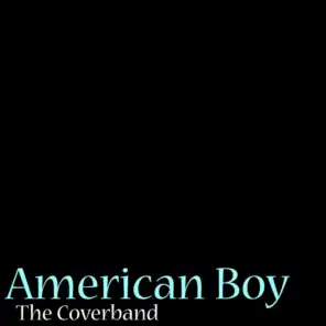 American Boy - The Coverband