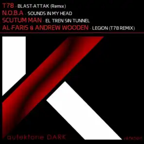 Blast-Attak (Remix) / Sounds in My Head / El Tren Sin Tunnel / Legion (T78 Remix)