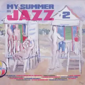 My Summer in Jazz, Vol. 2