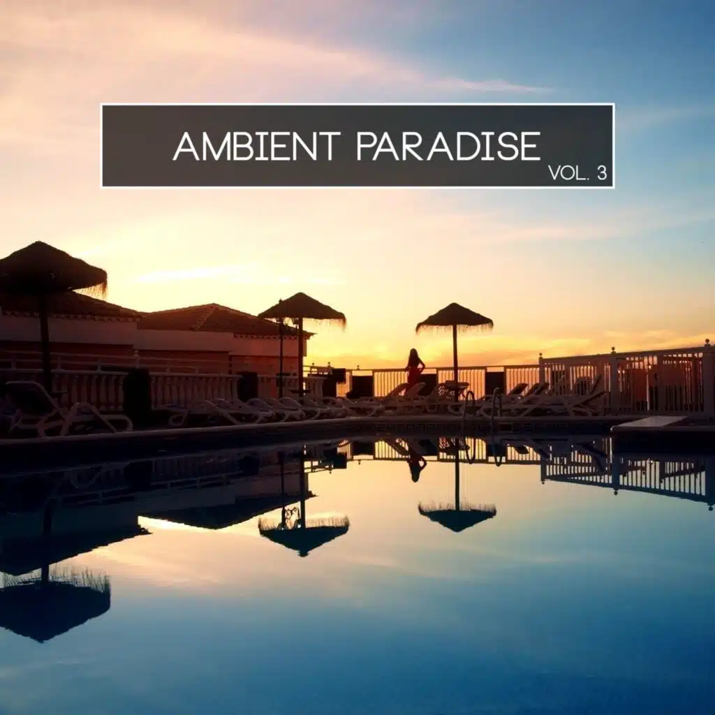 Ambient Paradise, Vol. 3
