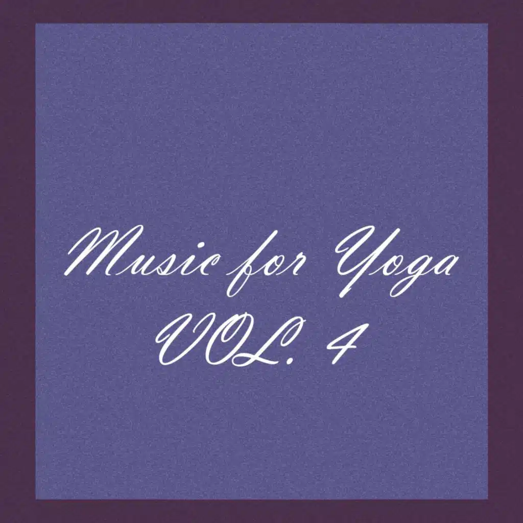 Music for Yoga, Vol 4