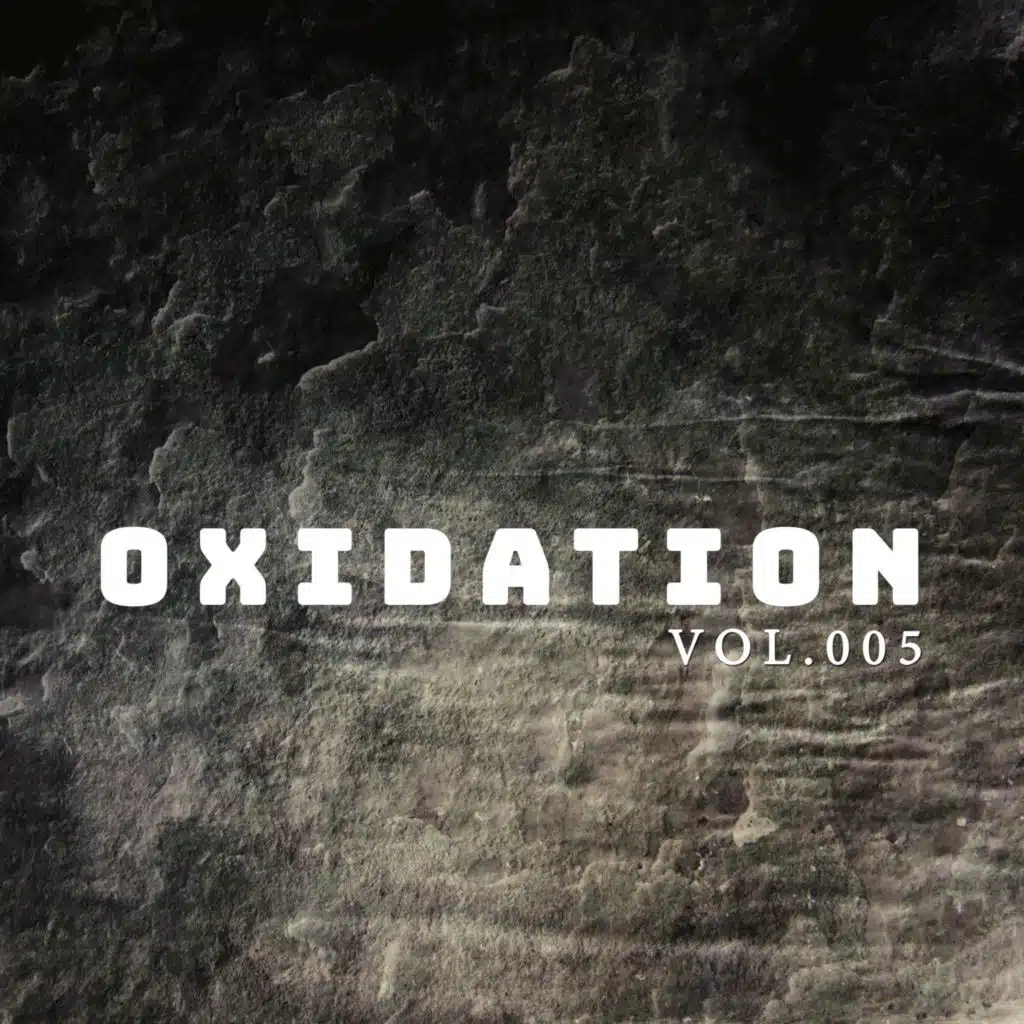 Oxidation, Vol. 005