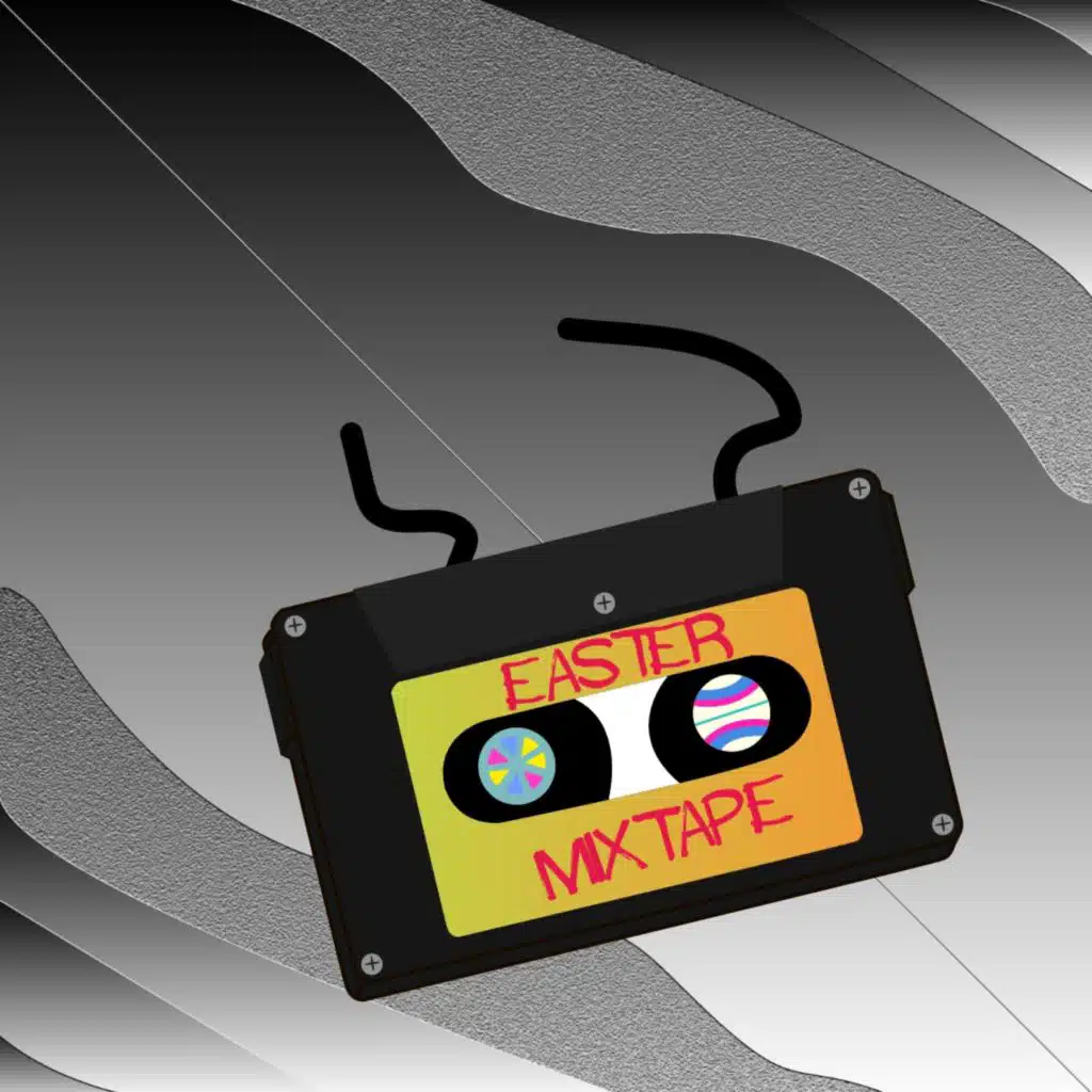 Easter Mixtape