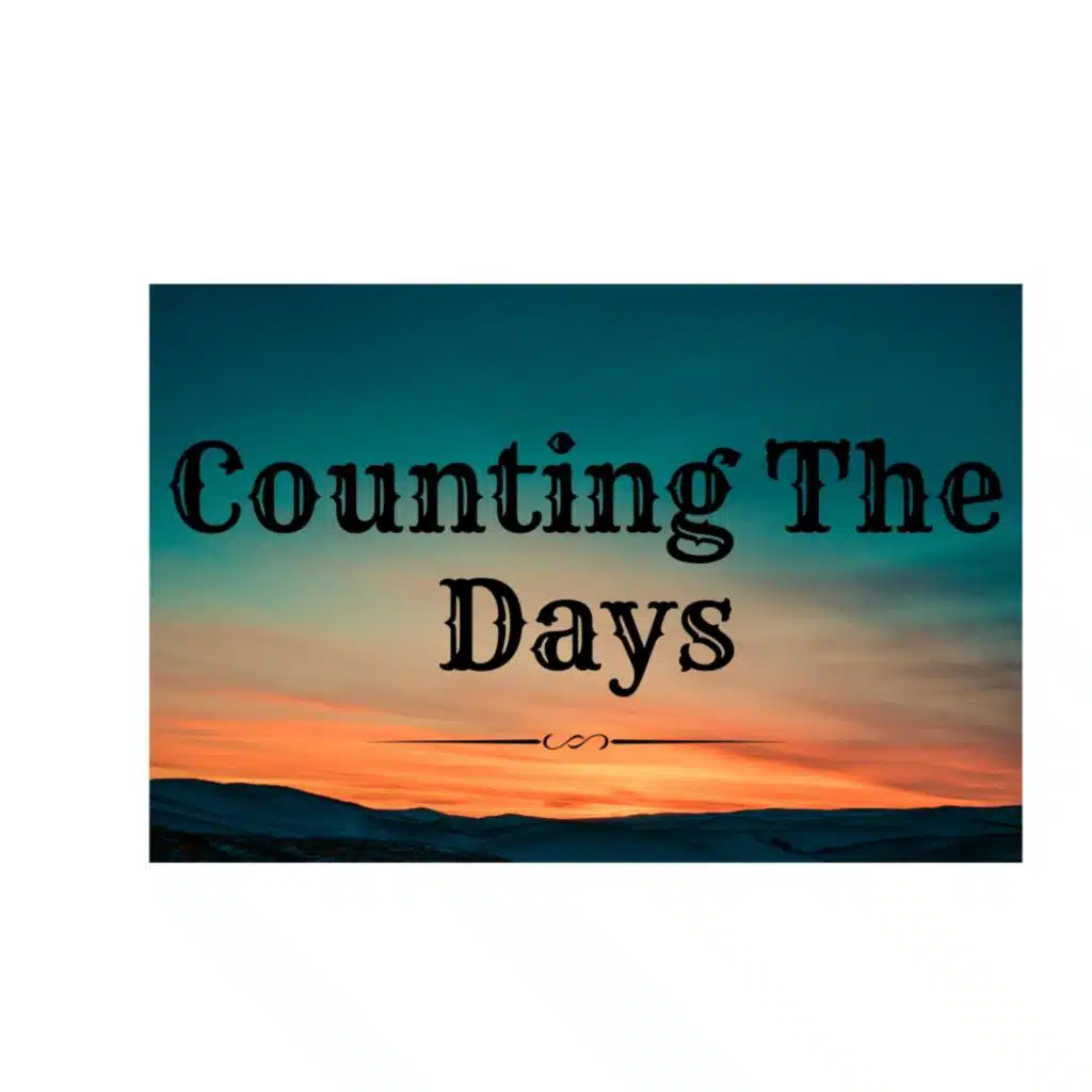 Counting The Days