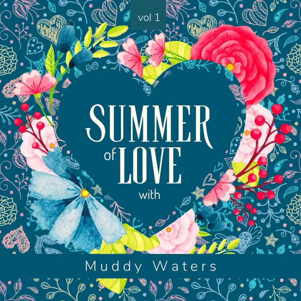 Summer of Love with Muddy Waters, Vol. 1