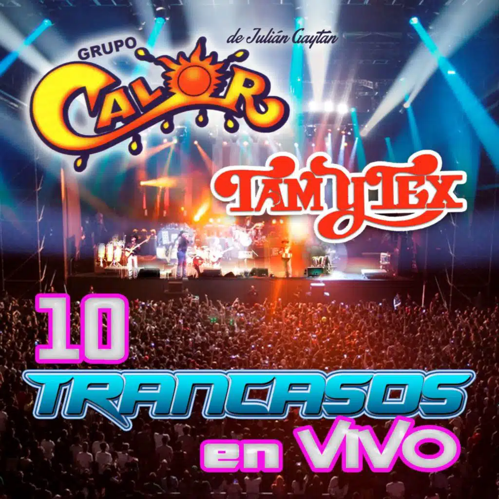 10 Trancazones En Vivo