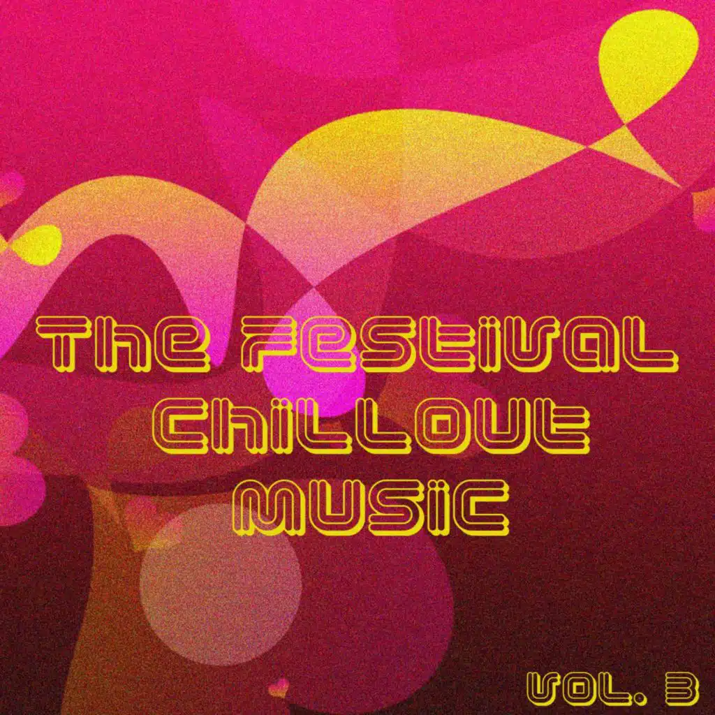 The Festival Chillout Music, vol. 3