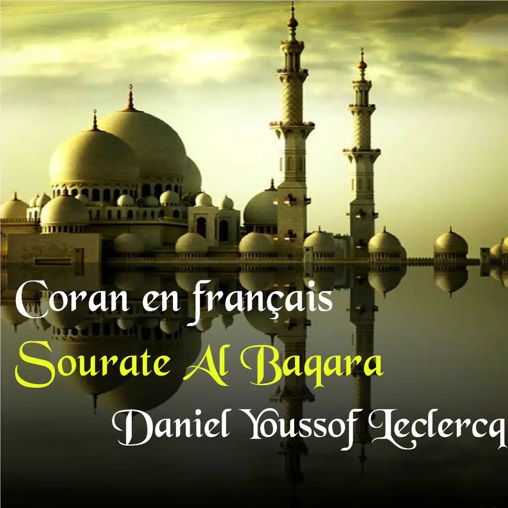 Sourate Al Baqara, Pt. 3 (Coran en français)