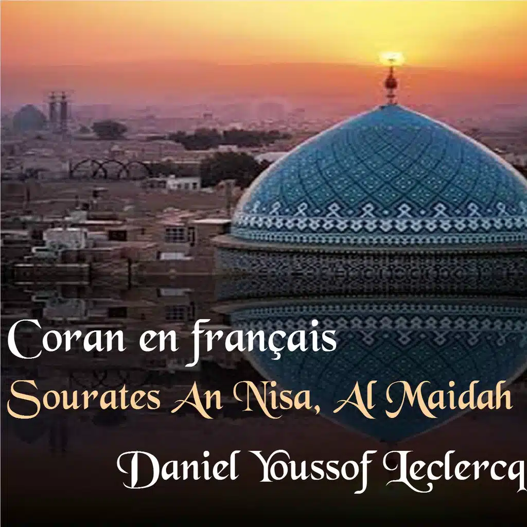Sourates An Nisa, Al Maidah (Coran en français)