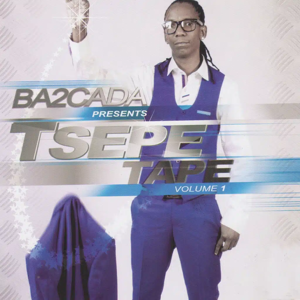 Ba2cada Presents: Tsepe Tape, Vol. 1
