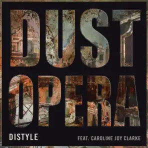 Dust Opera (feat. Caroline Joy Clarke)