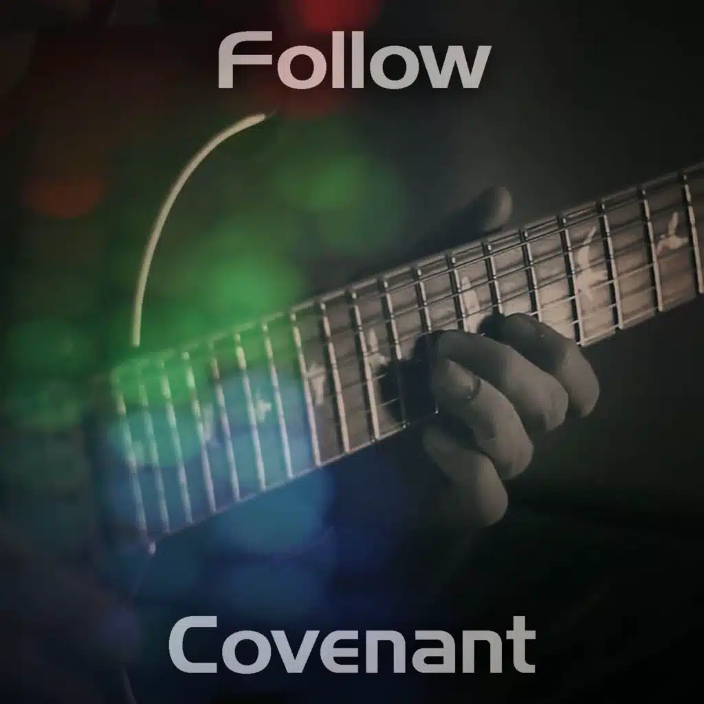 Follow Covenant