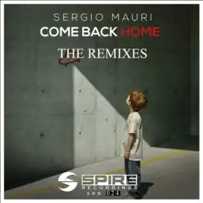 Come Back Home (the Remixes)