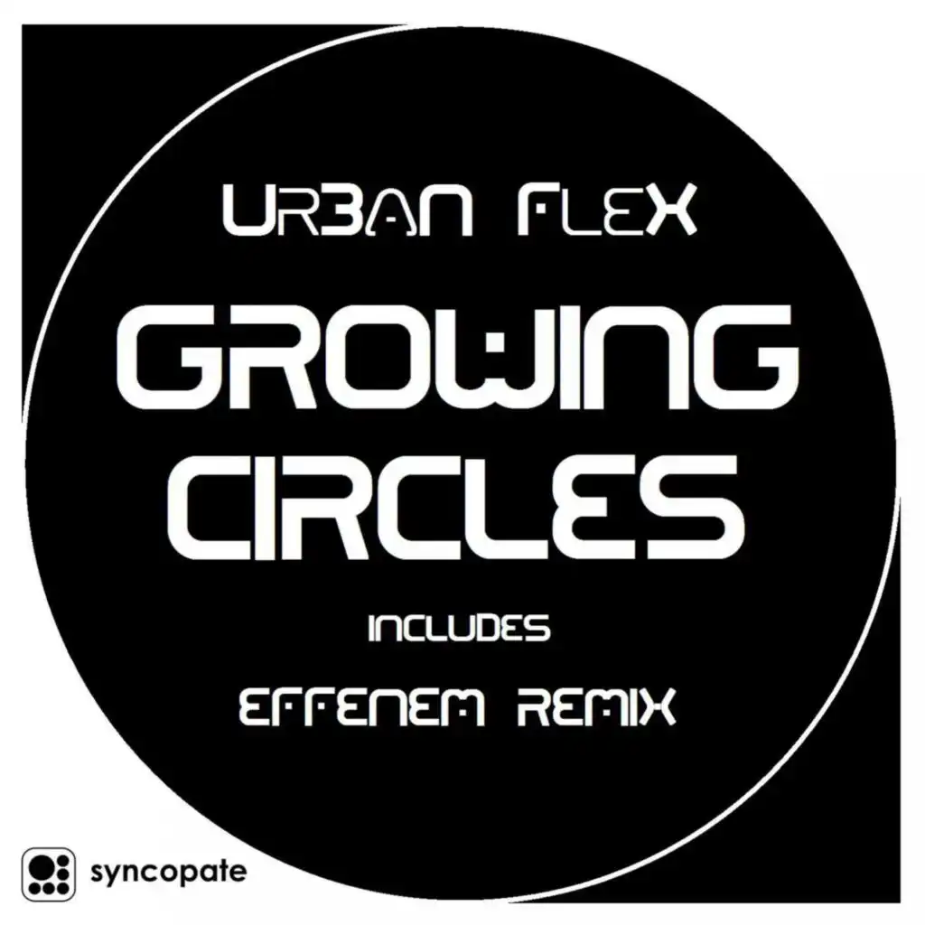 Growing Circles (Effenem Remix)