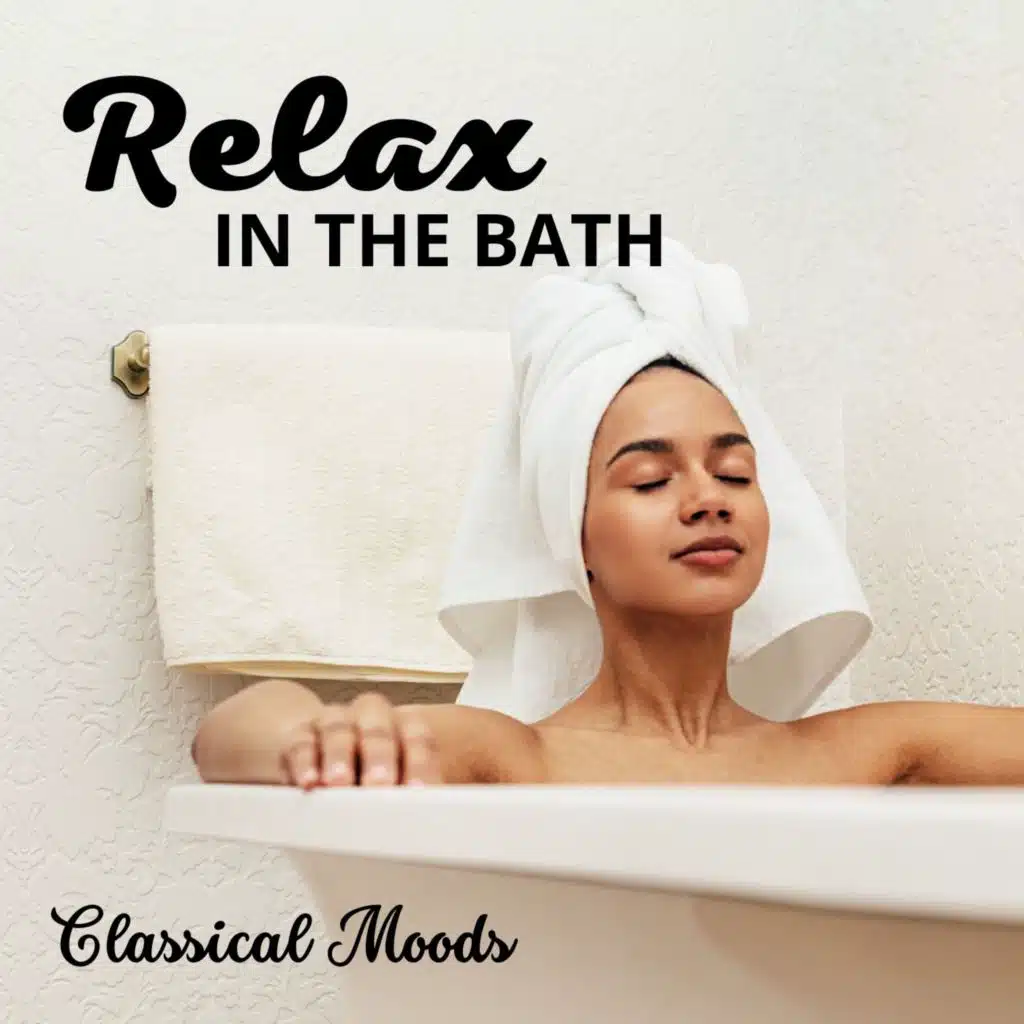 Relax In The Bath: Classical Moods