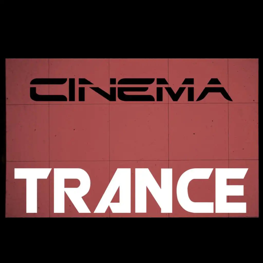 Cinema. Trance