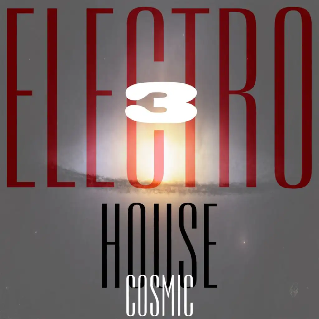 Cosmic Electro House, Vol. 3