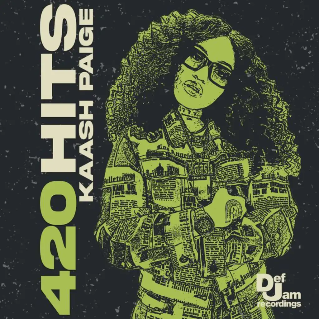 420 Hits: Kaash Paige