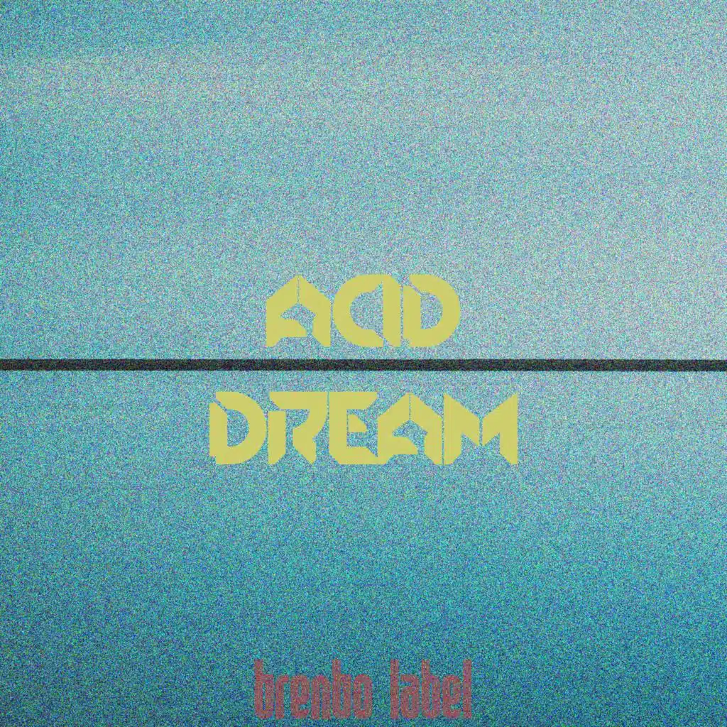 Acid Dream
