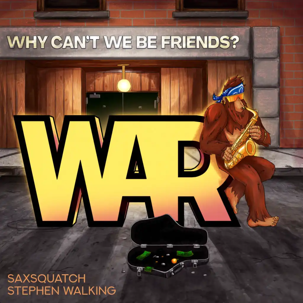 Why Can't We Be Friends? (Saxsquatch & Stephen Walking Instrumental Remix)